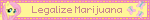fluttershy says legalize marijuana